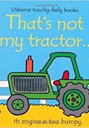 That&#39;s Not My Tractor (Fiona Watt)