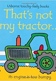 That's Not My Tractor (Fiona Watt)