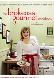 The Brokeass Gourmet (Gabi Moskowitz)