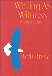 Writing as Witness (Beth Brant)