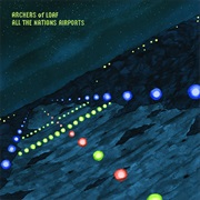 Archers of Loaf - All the Nations Airports