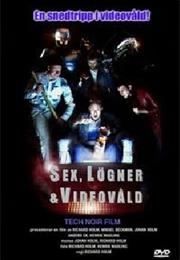 Sex, Lögner & Videovåld