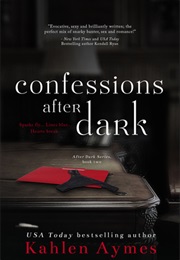 Confessions After Dark (Kahlen Aymes)