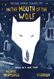 In the Mouth of the Wolf (Michael Morpurgo)