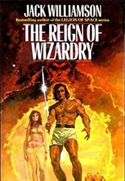 The Reign of Wizardry (Jack Williamson)