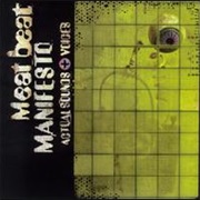 Meat Beat Manifesto- Actual Sounds + Voices