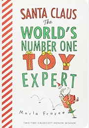 Santa Claus the World's Number One Toy Expert (Marla Frazee)