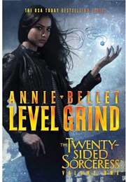 Level Grind (Annie Bellet)
