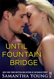 Until Fountain Bridge (Samantha Young)