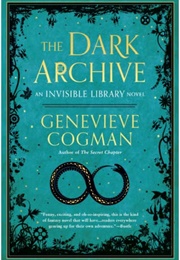 The Dark Archive (Genevieve Cogman)