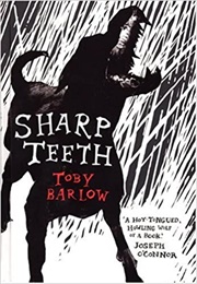 Sharp Teeth (Toby Barlow)