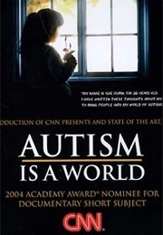 Autism Is a World (2004)
