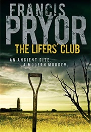 The Lifer's Club (Francis Pryor)