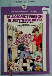 Be a Perfect Person in Just Three Days (Stephen Manes)