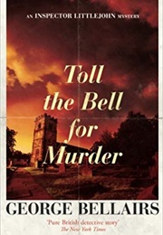Toll the Bell for Murder (George Bellairs)