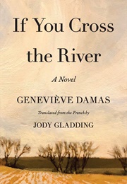 If You Cross the River (Geneviève Damas)