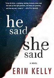 He Said She Said (Erin Kelly)