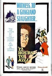Twelve Hours to Kill (1960)