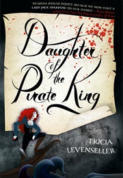 Daughter of the Pirate King (Tricia Levenseller)