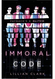 Immoral Code (Lillian Clark)