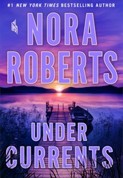 Under Currents (Nora Roberts)