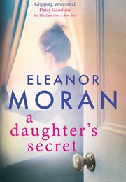 A Daughter&#39;s Secret (Eleanor Moran)