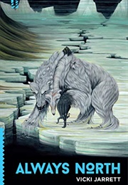 Always North (Vicki Jarrett)