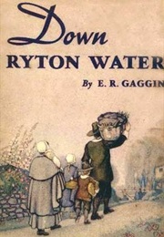 Down Ryton Water (Eva Roe Gaggin)