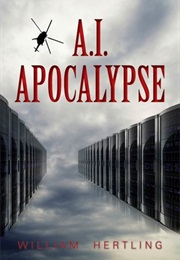 A.I. Apocalypse (Singularity #2) (William Hertling)