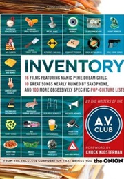 Inventory: 16 Films Featuring Manic Pixie Dream Girls, 10 Great Songs Nearly Ruined by Saxophone, an (A.V.Club)