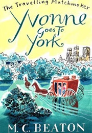 Yvonne Goes to York (M.C.Beaton)