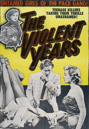 The Violent Years