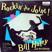 Bill Haley and His Comets Rockin' the Joint