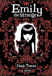 Emily the Strange Dark Times (Rob Reger, Jessica Gruner)