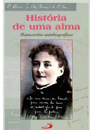 História De Uma Alma (Santa Teresinha Do Menino Jesus)