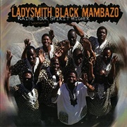 Ladysmith Black Mambazo – Raise Your Spirit Higher