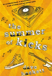 The Summer of Kicks (Dave Hackett)