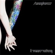 It Means Nothing - Stereophonics
