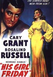 His Girl Friday (1940, Howard Hawks)