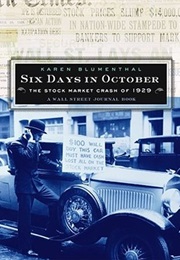 Six Days in October: The Stock Market Crash of 1929 (Karen Blumenthal)