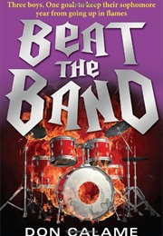 Beat the Band (Don Calame)