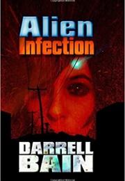 Alien Infection (Darrell Bain)