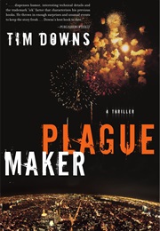 Plague Maker (Downs)