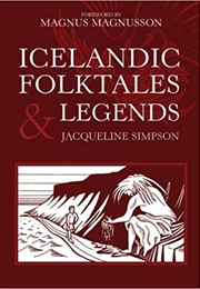 Icelandic Folktales &amp; Legends (Jacqueline Simpson)