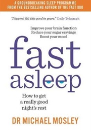 Fast Asleep (Dr Michael Mosley)