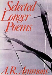 Selected Longer Poems (A.R. Ammons)
