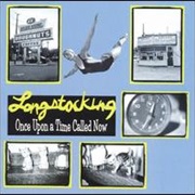 Longstocking - Once Upon a Time Called Now
