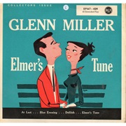 Elmer's Tune - Glenn Miller