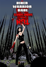 The Biker Warrior Babe vs. the Zombie Babies From Hell (2014)
