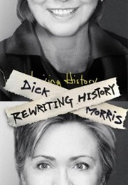 Rewriting History (Dick Morris)